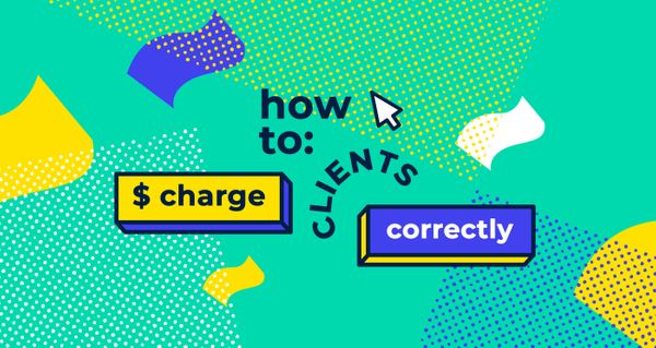 How to charge clients correctly