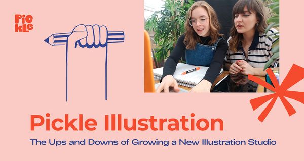 Catching Up with Pickle Illustration: The Ups and Downs of Growing a New Illustration Studio